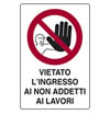 Cartello alluminio 30x20 - Vietato l'ingresso ai non addetti ai lavori