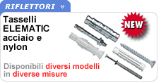Tasselli Elematic in nylon e in acciaio per carichi leggeri o pesanti Tasselli Elematic per fissaggi leggeri e pesanti
