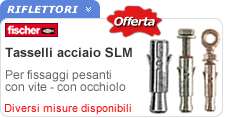 Tasselli Fischer SLM Tasselli acciaio Fischer SLM